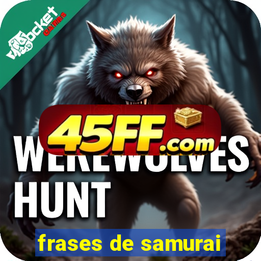 frases de samurai